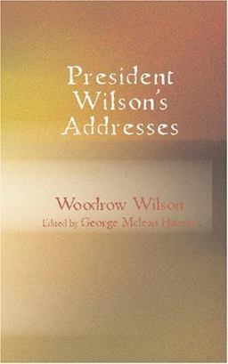 President Wilson's Addresses