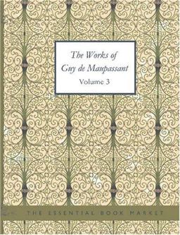 The Works of Guy de Maupassant