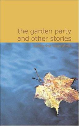 The Garden Party and Other Stories The Garden Party and Other Stories