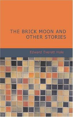 The Brick Moon and Other Stories