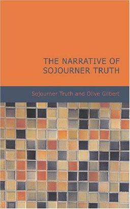 The Narrative of Sojourner Truth