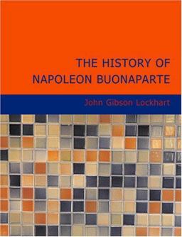 The History of Napoleon Buonaparte, Volume 2
