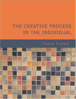 The Creative Process in the Individual