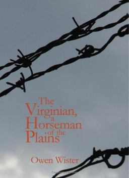 The Virginian A Horseman of the Plains