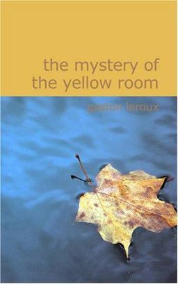 The Mystery of the Yellow Room