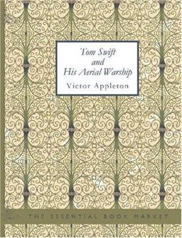 Tom Swift and His Aerial Warship