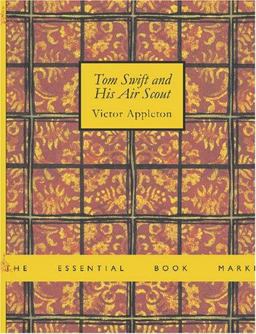 Tom Swift and His Air Scout