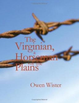 The Virginian, a Horseman of the Plains