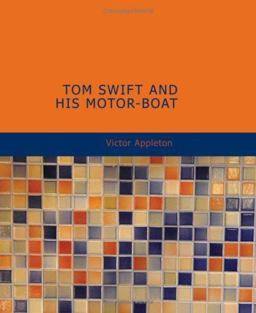 Tom Swift and His Motor-Boat