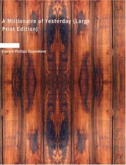 A Millionaire of Yesterday