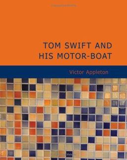 Tom Swift and His Motor-Boat