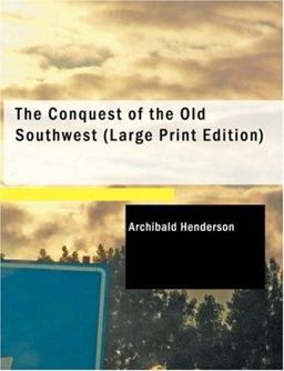 The Conquest of the Old Southwest