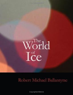 The World of Ice