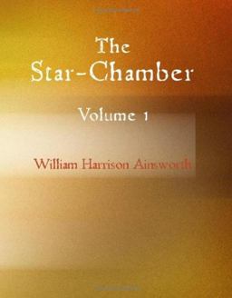 The Star-Chamber Volume 1