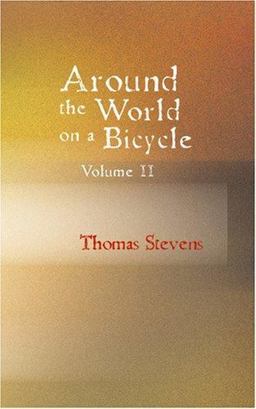 Around the World on a Bicycle Volume II