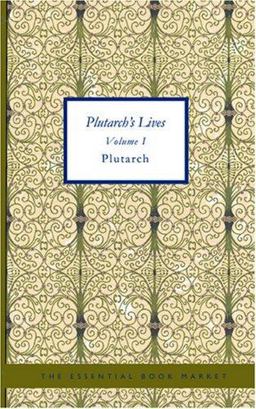 Plutarch's Lives Volume I