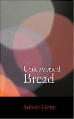 Unleavened Bread Unleavened Bread