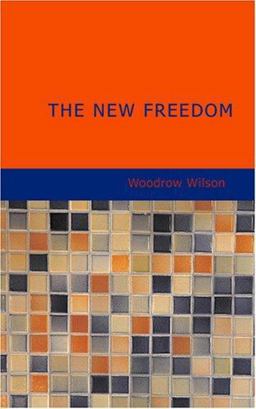 The New Freedom