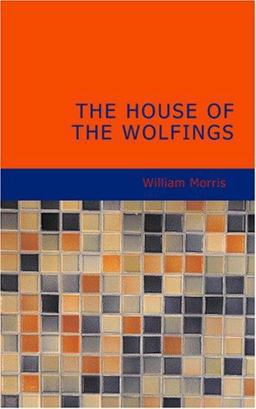 The House of the Wolfings