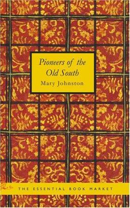 Pioneers of the Old South