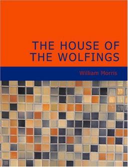 The House of the Wolfings