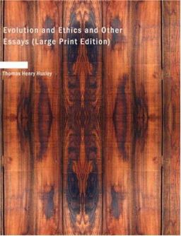 Evolution and Ethics and Other Essays