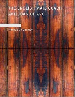 The English Mail-Coach and Joan of Arc