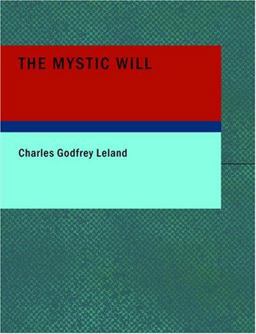 The Mystic Will The Mystic Will