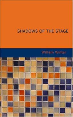 Shadows of the Stage