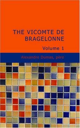 The Vicomte de Bragelonne