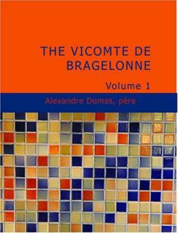The Vicomte de Bragelonne