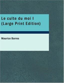 Le Culte du Moi I