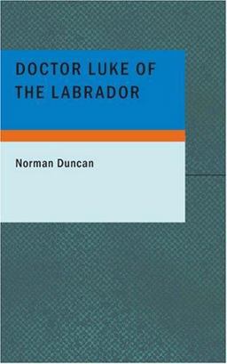 Doctor Luke of the Labrador