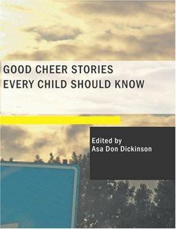 Good Cheer Stories Every Child Should Know