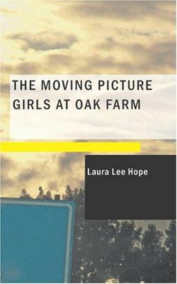 The Moving Picture Girls at Oak Farm