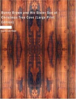 Bunny Brown and His Sister Sue at Christmas Tree Cove