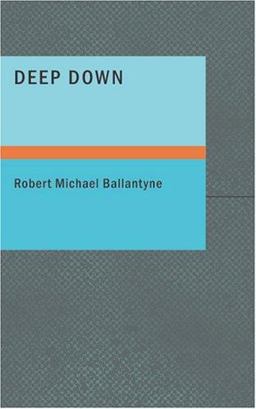 Deep Down