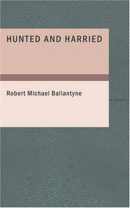 Hunted and Harried