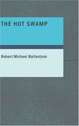 The Hot Swamp