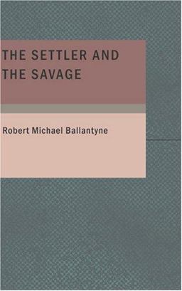 The Settler and the Savage