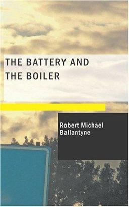 The Battery and the Boiler