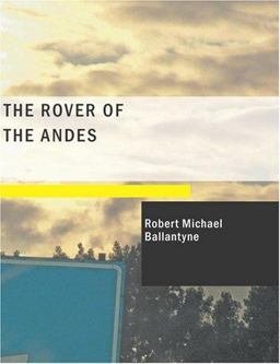 The Rover of the Andes