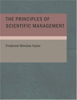 The Principles of Scientific Management