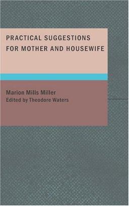 Practical Suggestions for Mother and Housewife