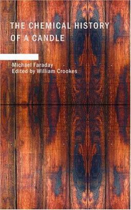 The Chemical History of a Candle