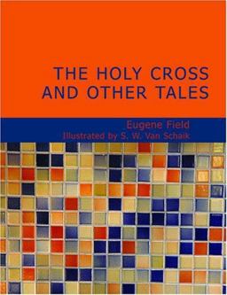 The Holy Cross and Other Tales