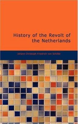 History of the Revolt of the Netherlands