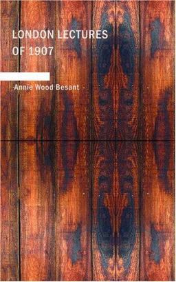 London Lectures Of 1907