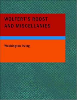 Wolfert's Roost and Miscellanies