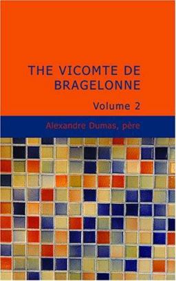 The Vicomte de Bragelonne